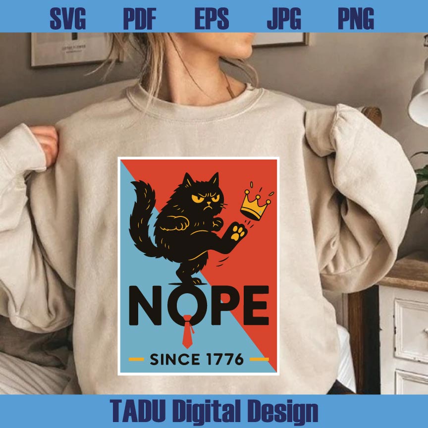 Nope Since 1776 Cat No Kings in America Png Anti Trump Protest Sign