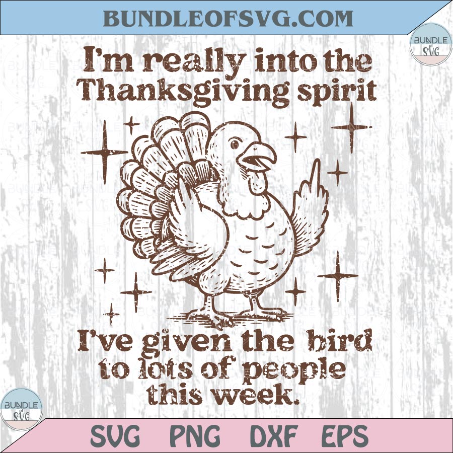 I'm Really Into The Thanksgiving Spirit Svg Funny Thanksgiving Png
