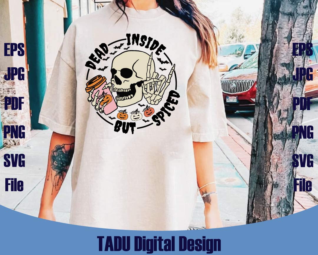 Dead Inside But Spiced Png Skull Skeleton Funny Fall Halloween Png - Blue Sea Svg