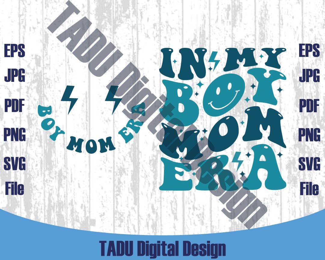 In My Boy Mom Era Svg New Mom Png Boy Mom Club Svg Boy Mama