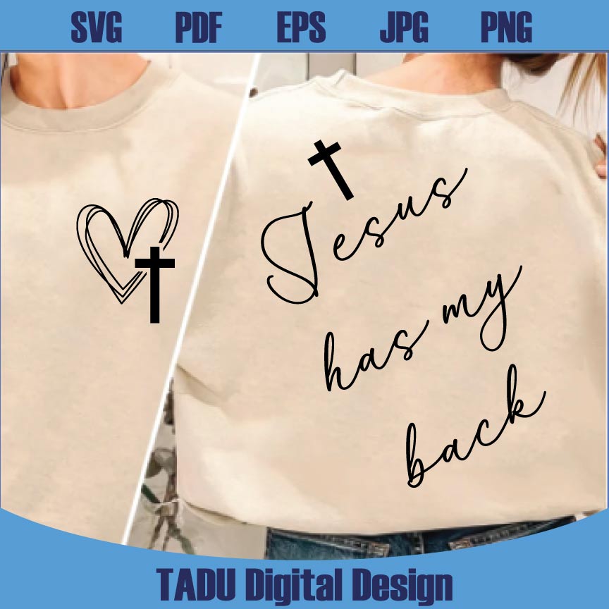 Jesus Has My Back Svg Christian Png Bible Verse Svg Cross God Png