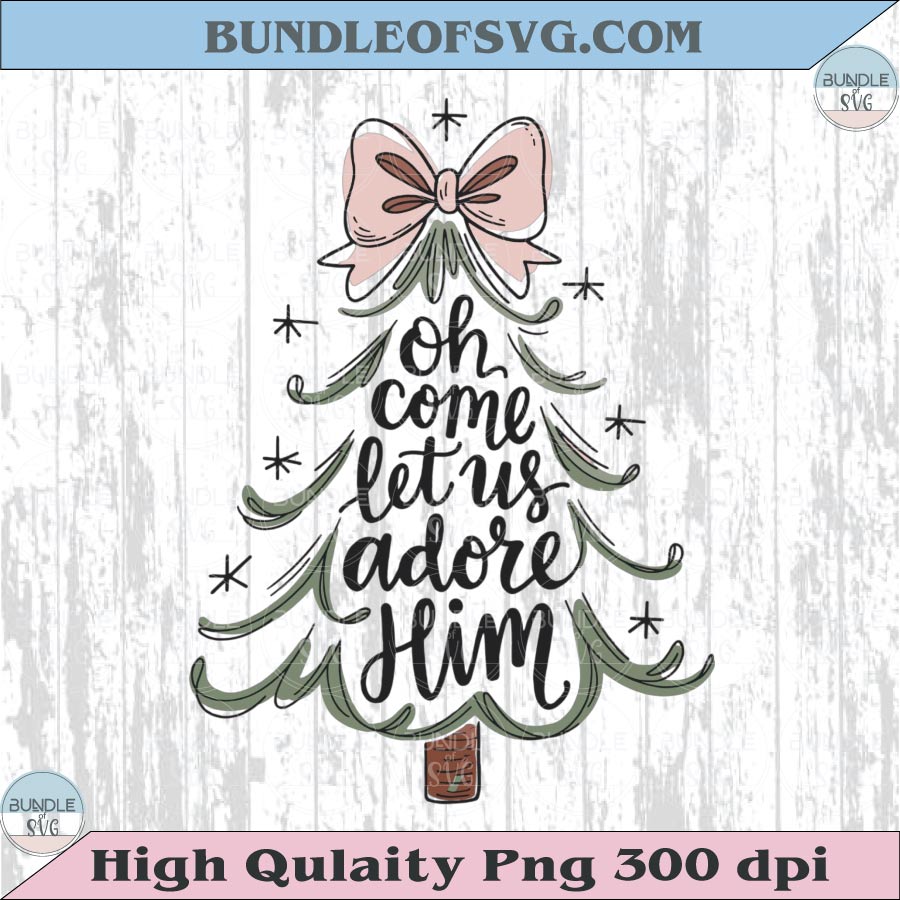 Oh Come Let Us Adore Him Png Hand Drawn Christmas Tree Bow Png