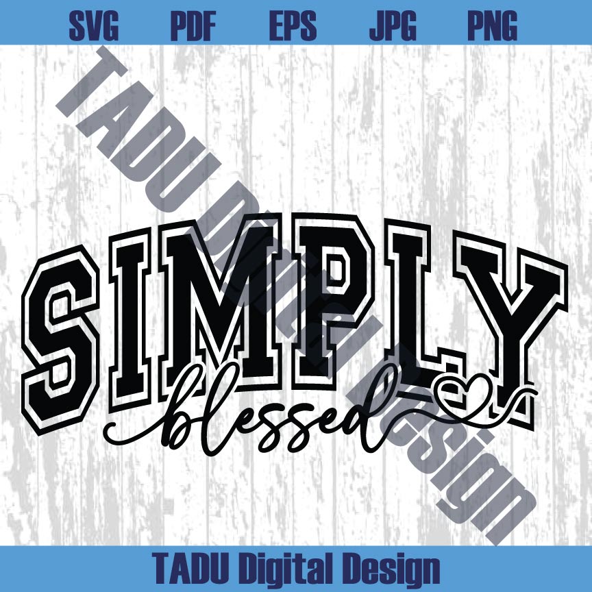 Simply Blessed Svg Jersey Christian Svg Faith Svg Jesus Svg Png - BundleofSVG