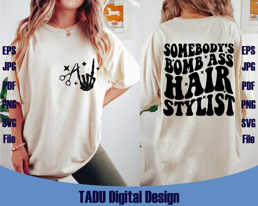 Somebody's Bomb Ass Hair Stylist Svg Hairdresser Png Hair Hustler Svg