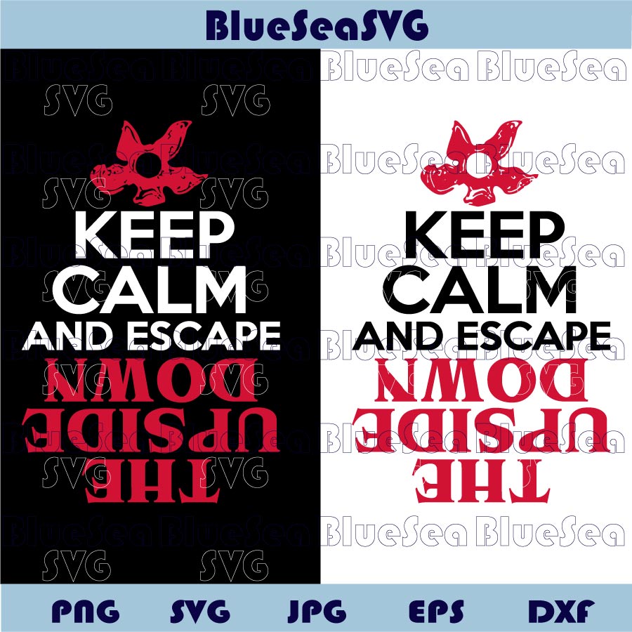 Stranger Things Svg Keep Calm And Escape The Upside Down Svg