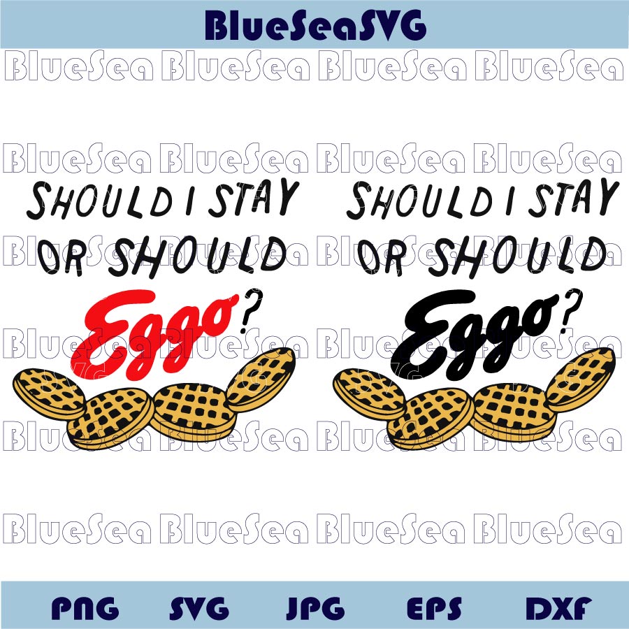 Stranger Things Svg Should i Stay or Should Eggo Svg Waffle Eleven
