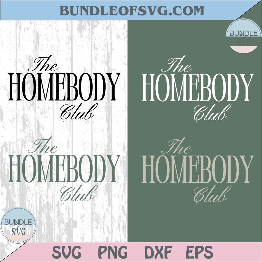 The Homebody Club Svg Social Club Png Trendy Minimal Svg Dxf