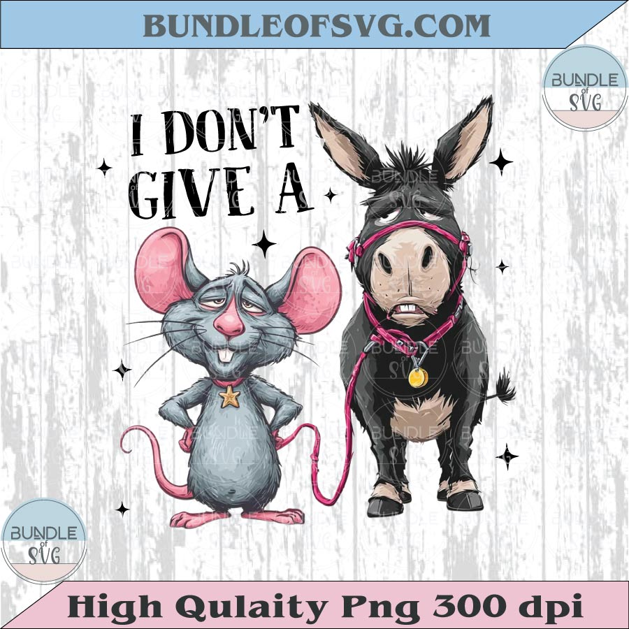 I Don't Give a Rat's Ass Png Sarcasm Png Funny Rat Donkey Png