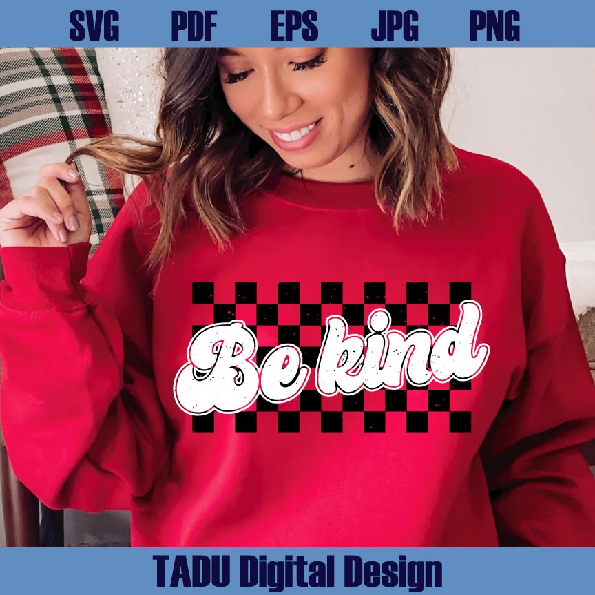 Retro Be Kind Checkered Svg Grunge Checkered Be kind Png Kindness
