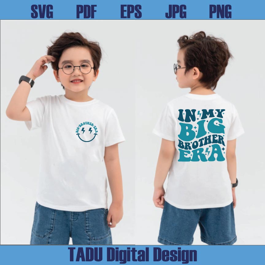 In My Big Brother Era Svg Funny Big Bro Svg New Big Brother Svg