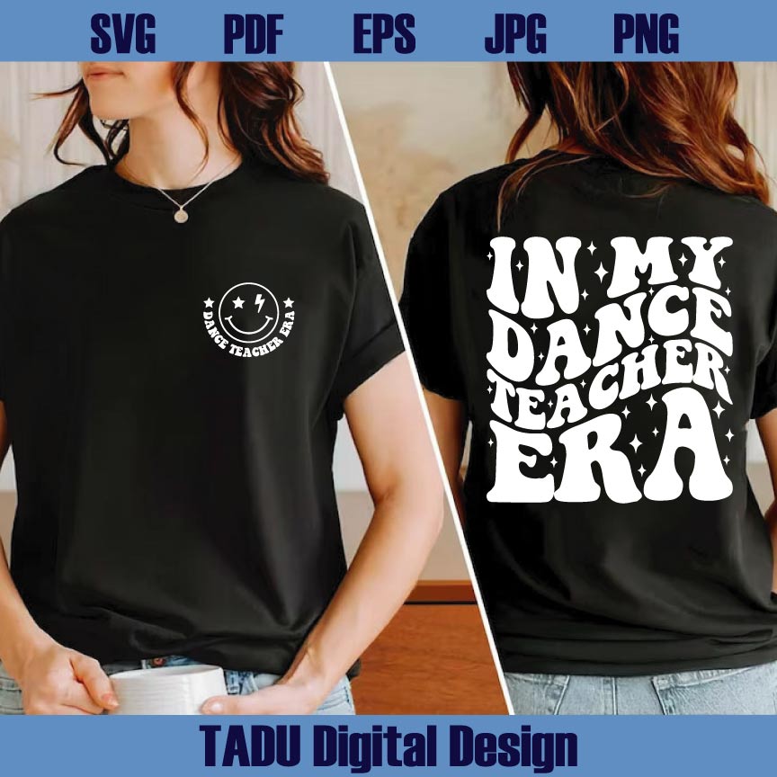 In My Dance Teacher Era Svg Funny Dance Teacher Png Dancer Svg