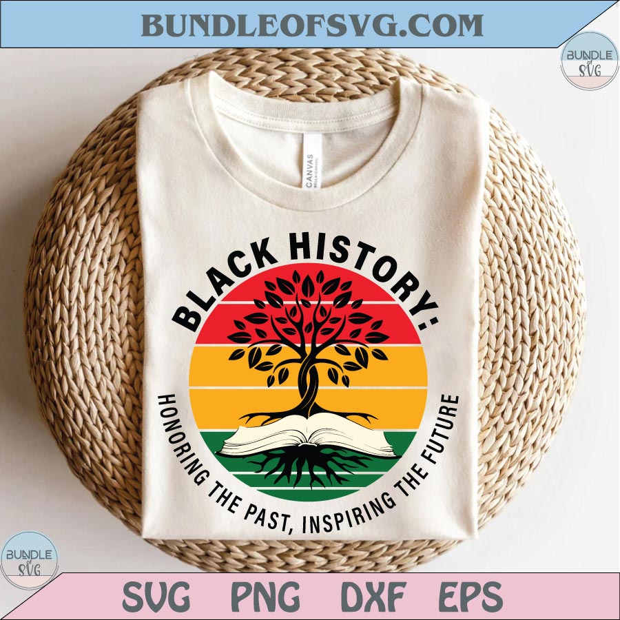 Black History Tree Svg Honoring The Past Svg Black History Svg Png