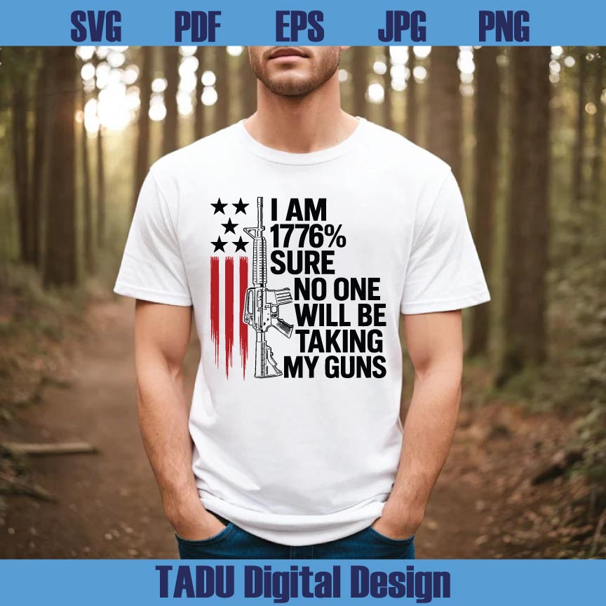 No One Will Be Taking My Guns Png 4th of July Svg Gun Lover Svg Png Dxf Eps Files