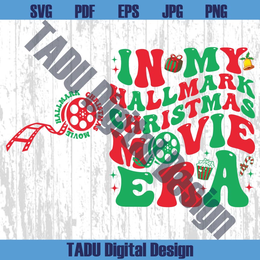 In My Hallmark Christmas Movie Era Svg Christmas Movies Svg Png