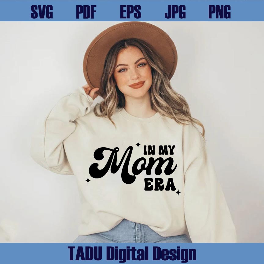 In My Mom Era Svg Trendy Mom Png Funny Mom Svg Mom Life Png