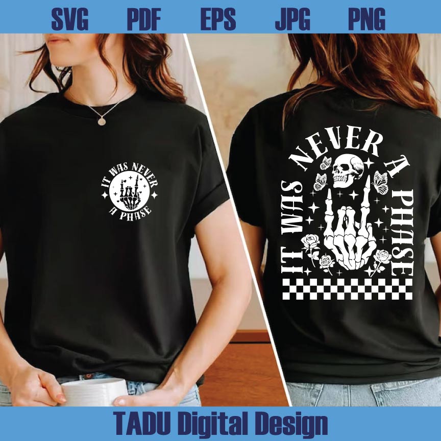 It Was Never A Phase Svg Skeleton Funny Emo Svg Elder Emo Png - BundleofSVG