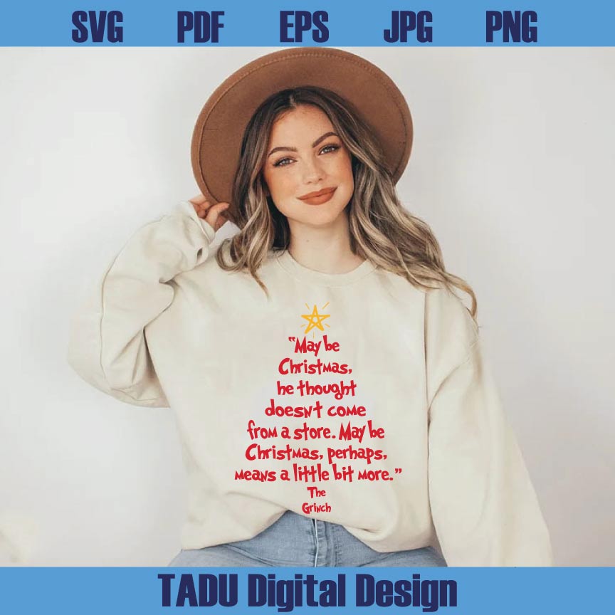 Maybe Christmas He Thought Doesn't Come Svg Christmas Quote Svg