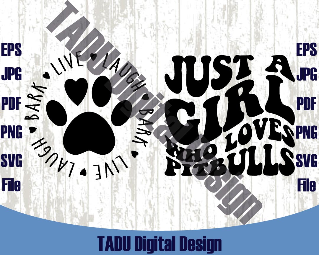 Just a Girl Who Loves Pitbulls Svg Pitbull Lover Png Dog Mom Svg