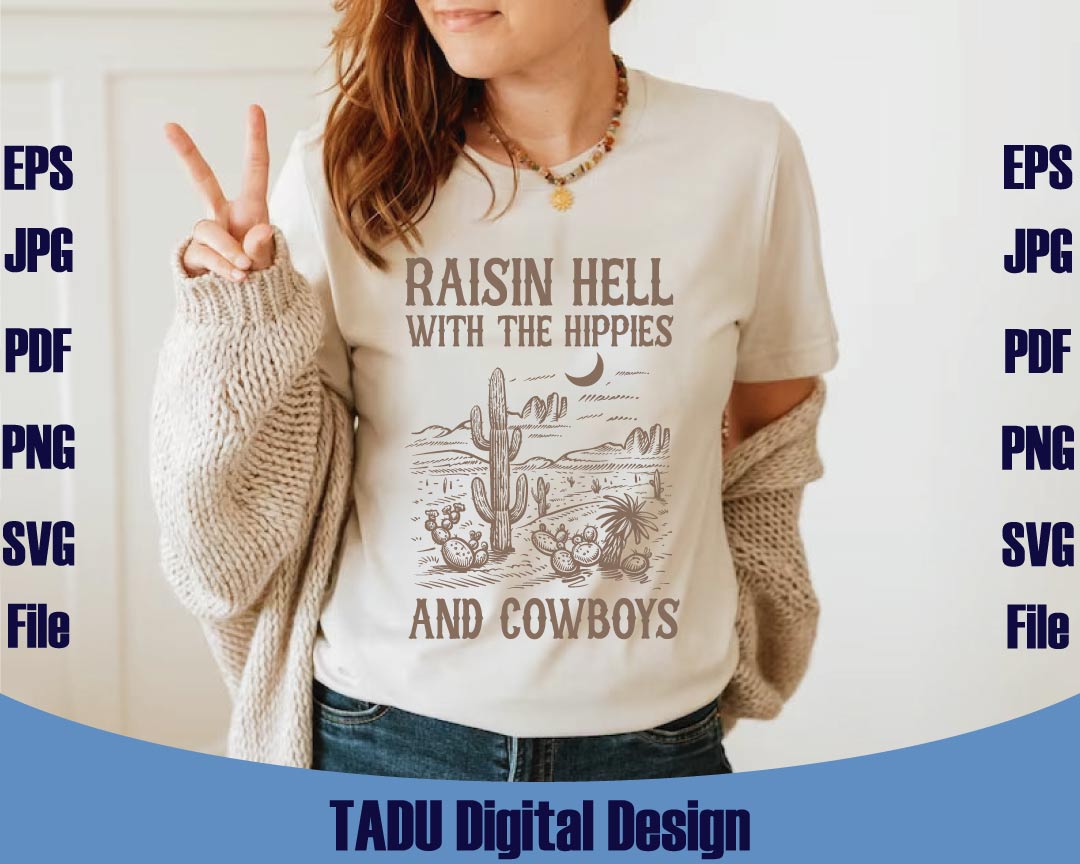 Raisin Hell Png The Hippies and Cowboys Svg Western Svg Country Svg Png Dxf Eps Files