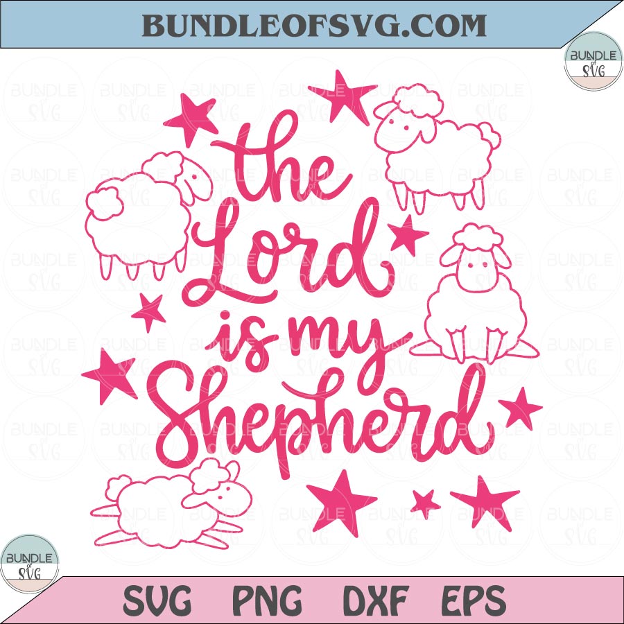 The Lord is my Shepherd Svg Biblical Svg Christian Svg God Svg - BundleofSVG