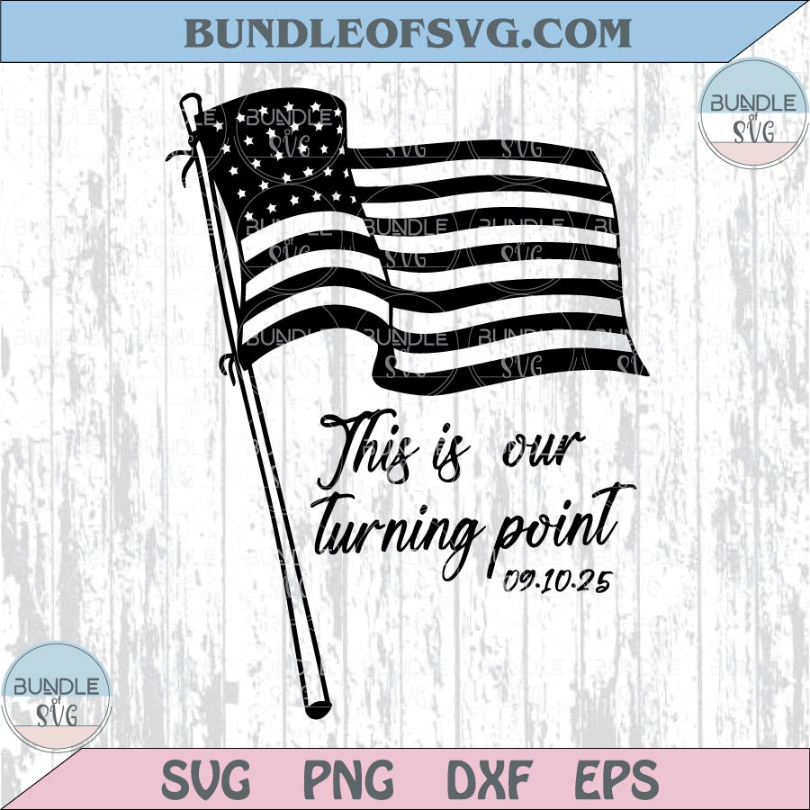 Charlie Kirk Svg Usa Flag This is The Turning Point Svg Turning Point