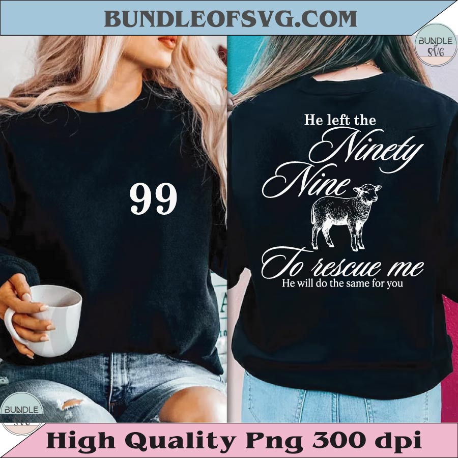 He Left The 99 SVG Pocket Design Front and back Christian Png - BundleofSVG