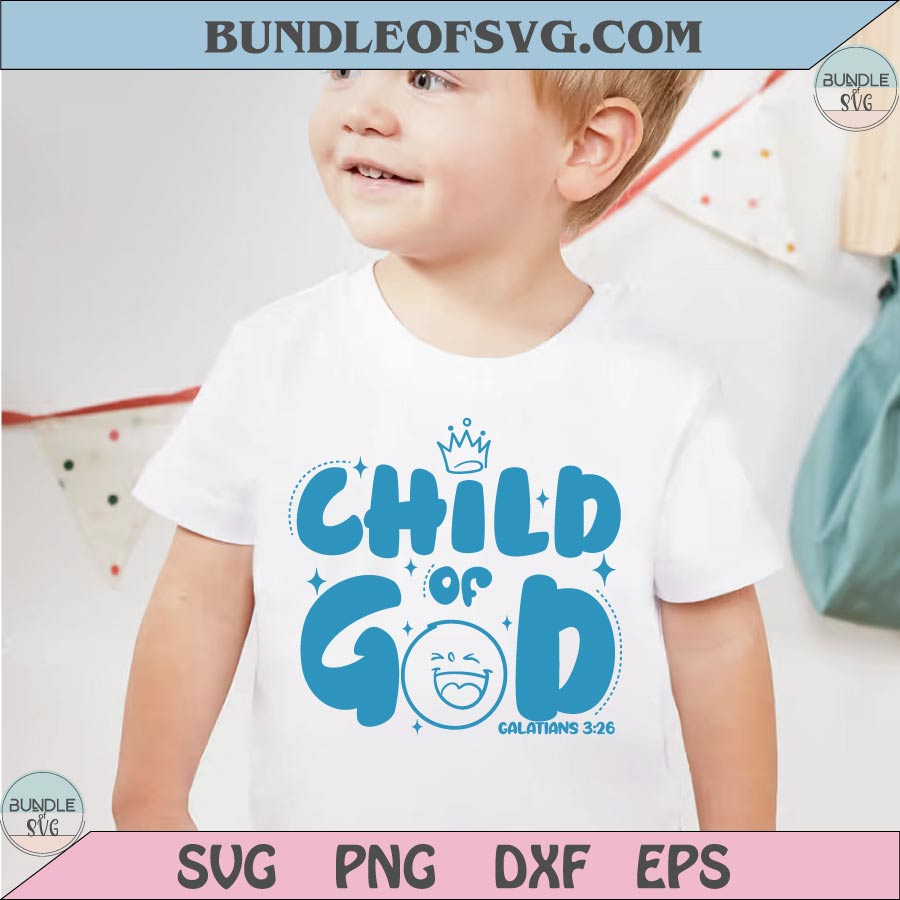 Child Of God Svg Christian Kid Svg Biblical Toddler Png Jesus Svg - BundleofSVG