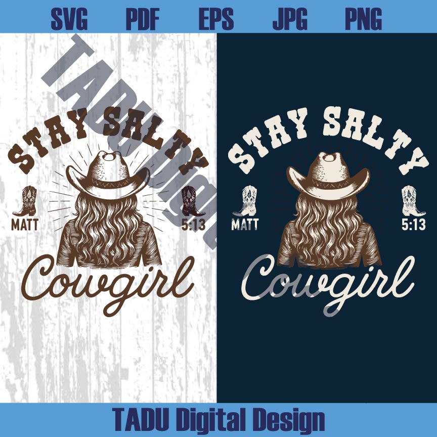 Stay Salty Png Western Bible Verse Svg Christian Cowgirl Png - BundleofSVG
