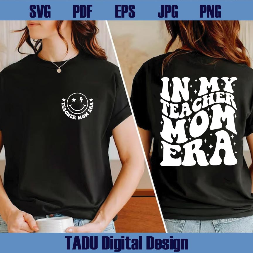 In My Teacher Mom Era Svg Funny Teacher Svg Trendy Teach Png
