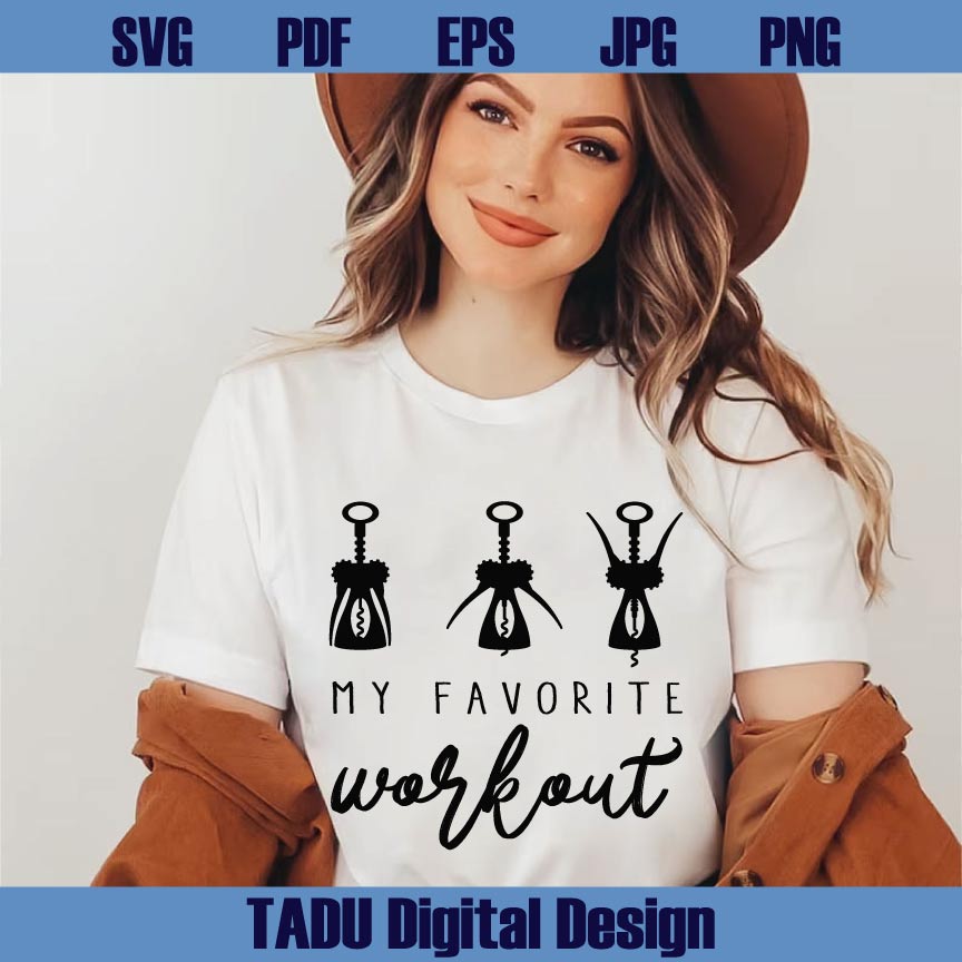 My Favorite Workout Svg Wine Lover Svg Crock Screw Svg Wine Png