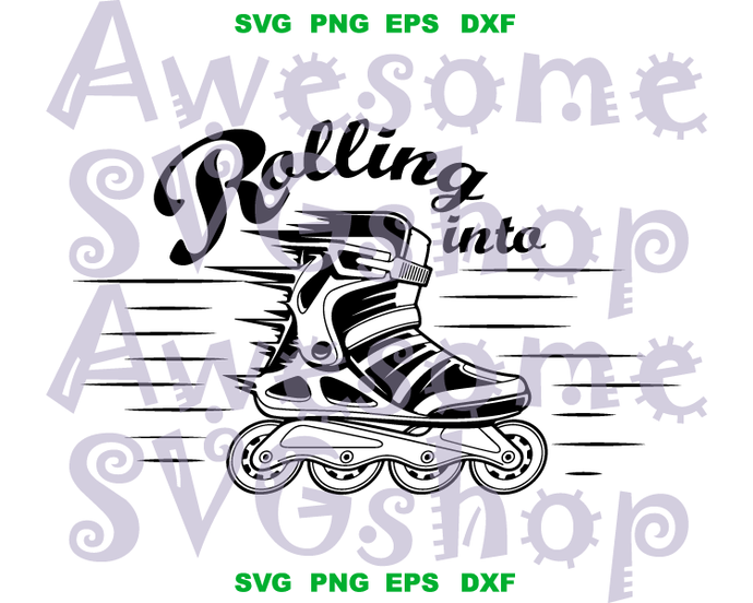 Rolling into SVG Skating Skater Birthday number Shirt Party decor Invitation gifts silhouette svg png dxf cut files cameo cricut