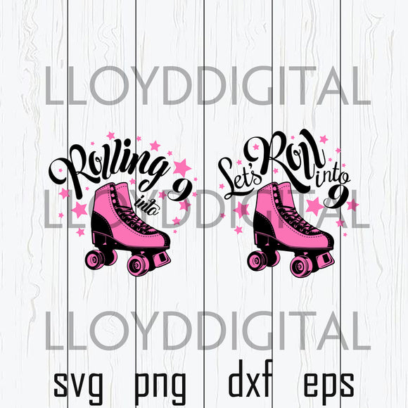 Rolling into 9 SVG Skating Skater 9 Birthday number Shirt Party decor Invitation gifts silhouette svg png dxf cut files cameo cricut