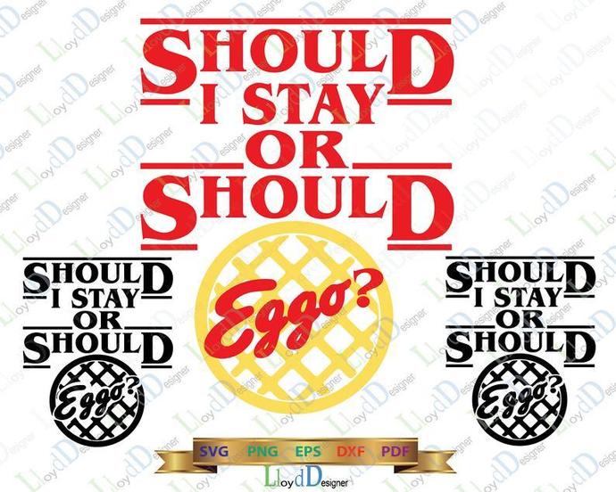 Stranger things Eggo waffle stranger things svg Should i stay or should Eggo shirt svg eps png dxf cut file cameo cricut - BundleofSVG