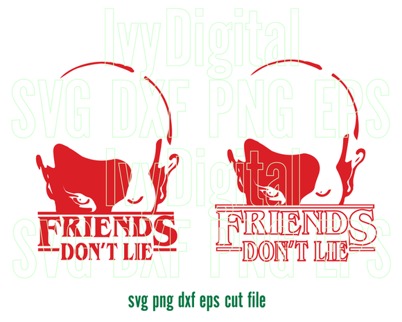 Stranger things Eleven Friends Don't Lie SVG Stranger things clipart shirt Party Gift svg png dxf eps cut file for cameo cricut
