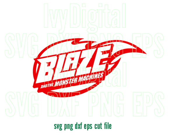Blaze and the monster machines Logo SVG Blaze Party Birthday Invitation Printable Blaze Shirt svg png eps dxf Digital cut files cameo cricut