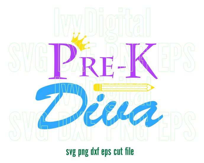 Pre-K Diva SVG Back to School svg Preschool first day of School SVG Shirt Pre k Diva Sign Teacher Print svg png dxf file cameo cricut - BundleofSVG