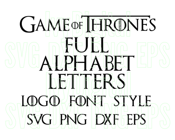 Game of thrones Font SVG Alphabet Numbers Game of thrones Letters SVG Silhouette GOT birthday party svg png dxf cut file Cricut