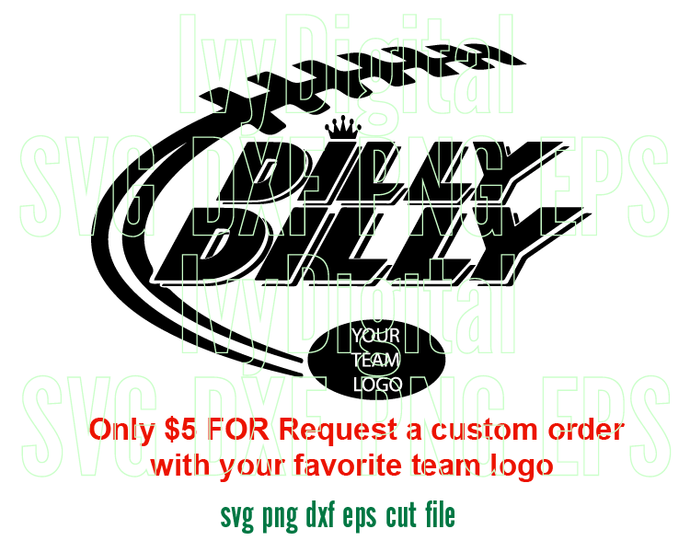Dilly Dilly Football svg Dilly dilly American Football sign printable shirt decor svg png dxf eps cut files silhouette cameo cricut