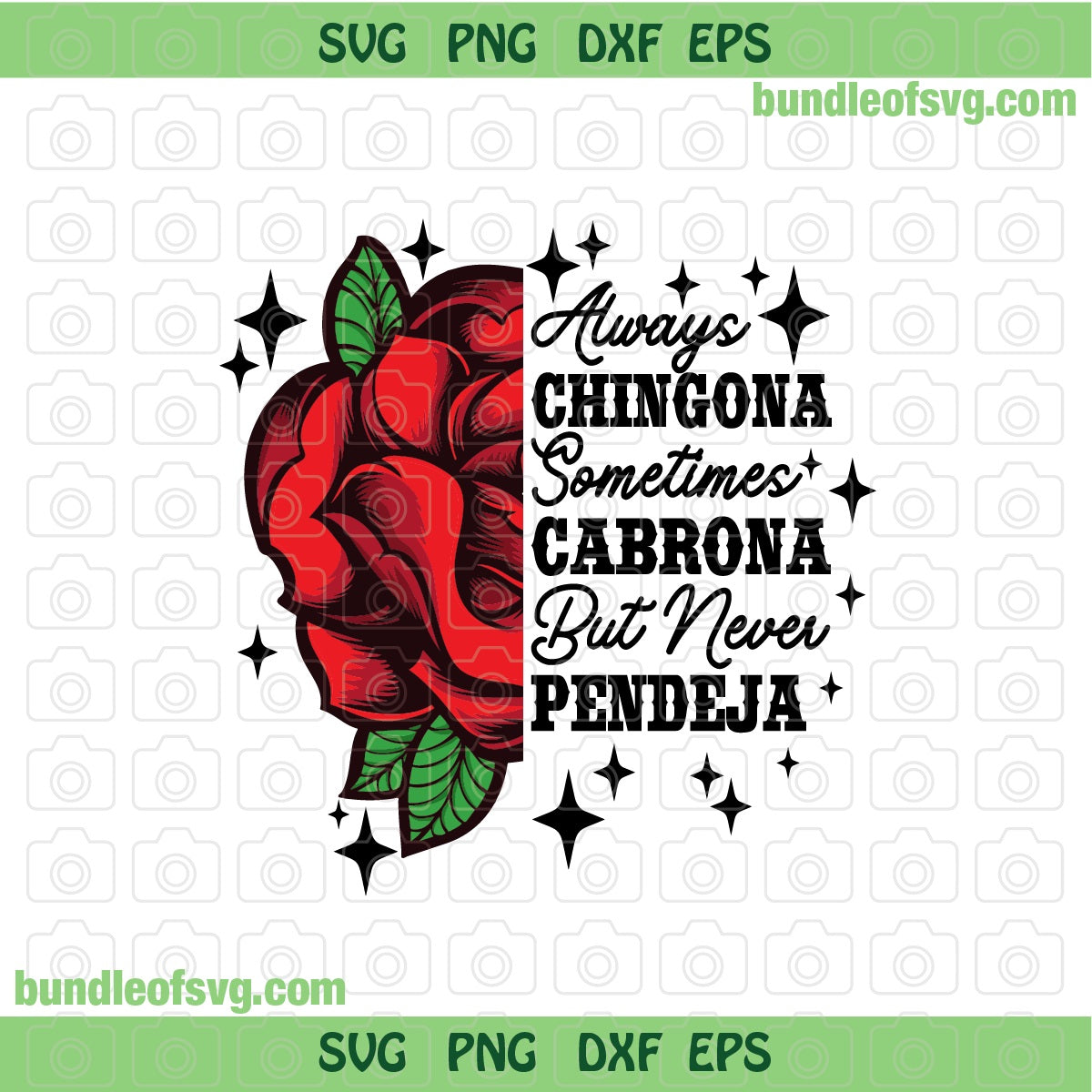 Always Chingona Sometimes Cabrona but Never Pendeja svg Spanish Svg Funny Latina svg dxf png files cricut