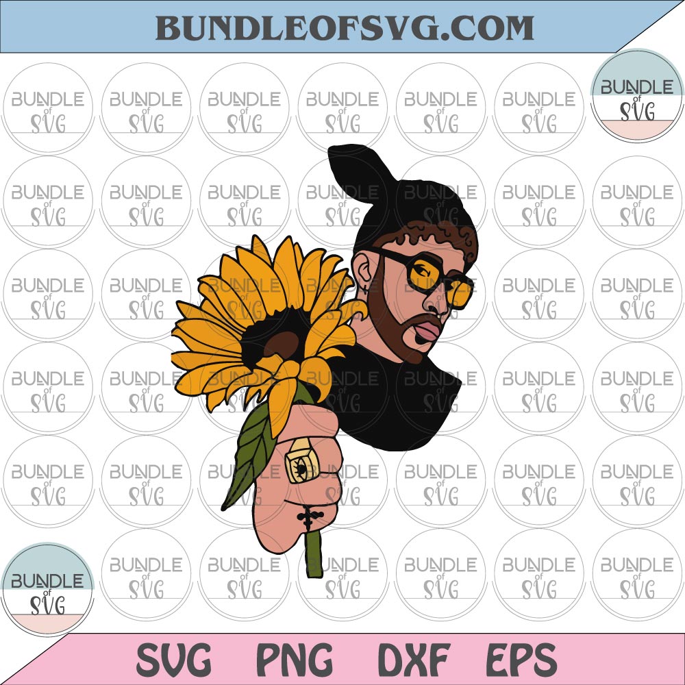 Bad Bunny Grammys Sunflower svg Sunflower Bad Bunny svg Benito svg eps png dxf files Cricut