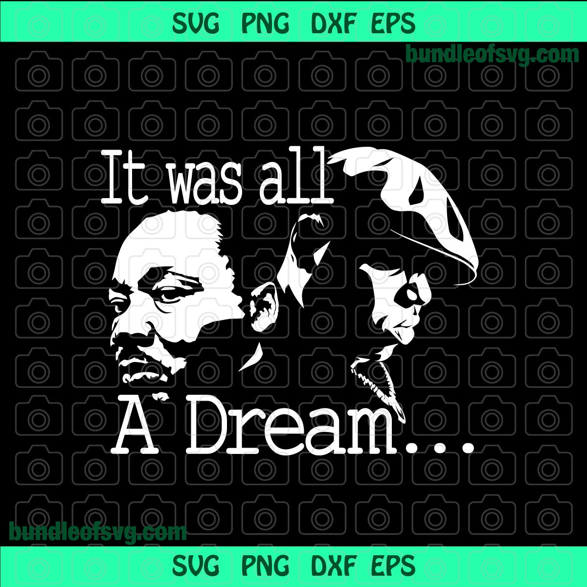 Black History svg It Was All A Dream svg Biggie MLK Jr Martin Luther King Jr Notorious BIG shirt Silhouette svg png dxf eps cut file Cricut - BundleofSVG