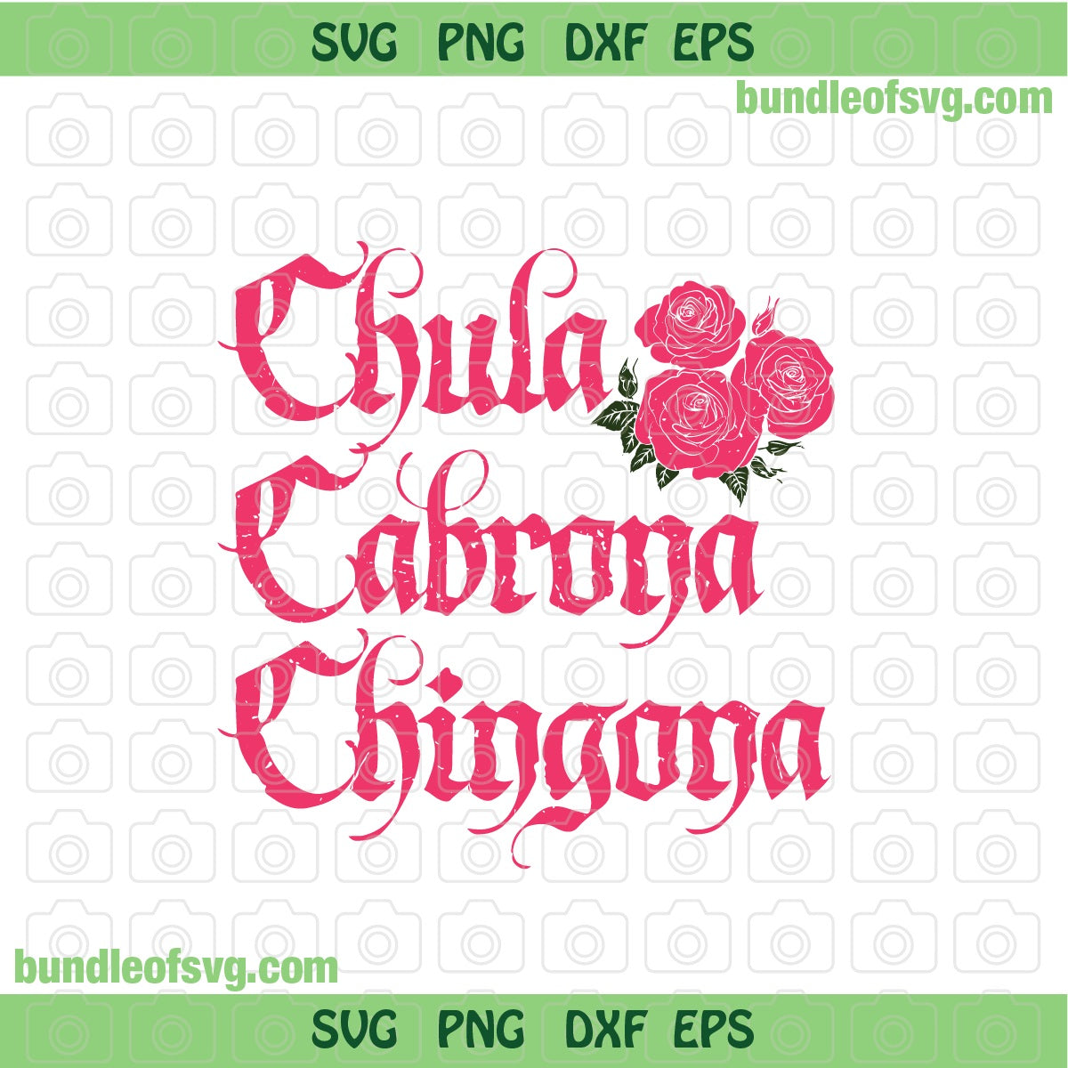 Chula Cabrona Chingona SVG Rose svg Cabrona svg Chula svg png dxf cutting files cricut - BundleofSVG