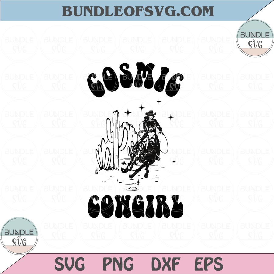 Cosmic Cowgirl Svg Western Svg Country Svg Png Sublimation Dxf Eps files Cameo Cricut - BundleofSVG