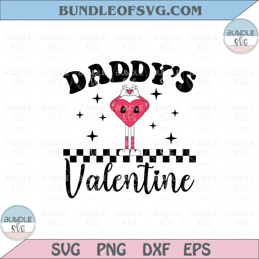 Daddy’s Valentine Svg Trendy Valentines Daddy Valentine Png Retro Eps Svg Files Cricut