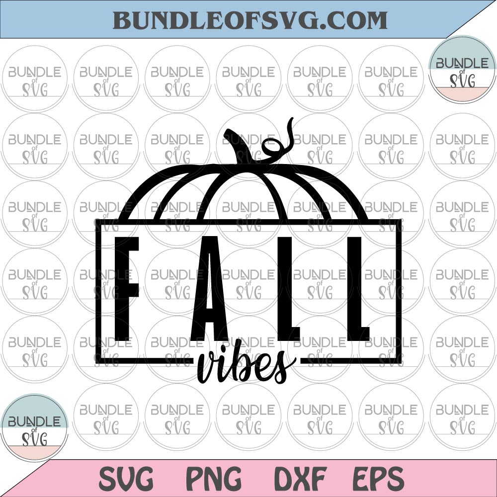 Fall vibes svg Pumpkin fall vibes svg Autumn svg Halloween svg Thanksgiving png eps dxf files