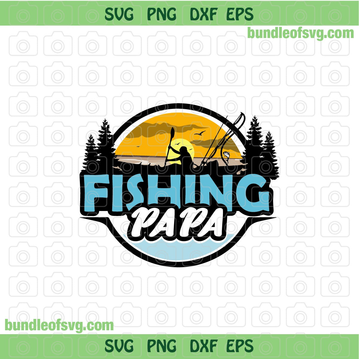 Fishing Papa svg Funny Fathers Day svg Father Fishing Dad svg eps dxf png files cricut