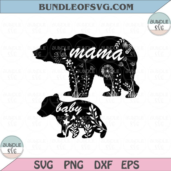 Floral Mama Bear Svg Baby Bear svg Matching Mama and Baby Svg Png Dxf eps cut files Silhouette Cameo Cricut