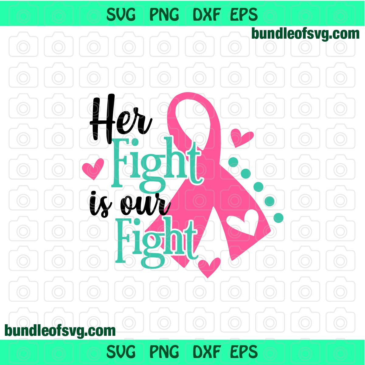 Her fight is our fight svg Breast Cancer svg Pink Ribbon SVG Cancer Awareness svg eps dxf png files cricut - BundleofSVG