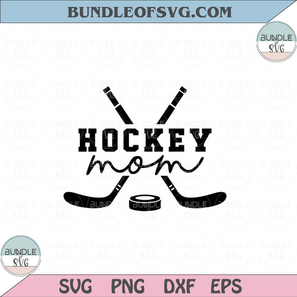Hockey Mom Svg Proud Hockey Mother Svg Cheer mom Png Svg Dxf Eps files Cameo Cricut