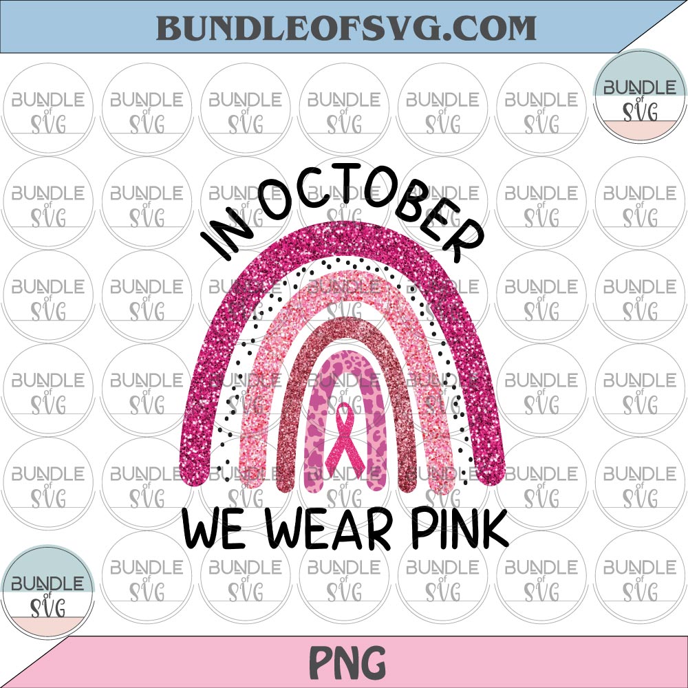 Leopard Rainbow In October we wear pink Png Rainbow breast cancer png file - BundleofSVG